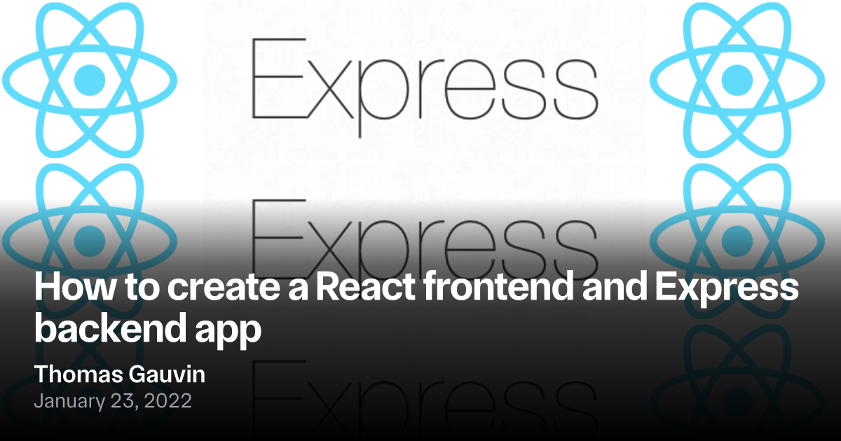 How to create a React frontend and Express backend app